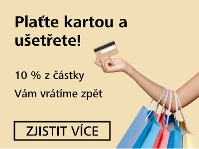 Pokud jste klientem České spořitelny nebo UniCredit bank  a zaplatíte kartou, vrátíme Vám 10 % částky zpět  